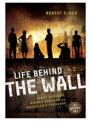 cover image of Life Behind the Wall
